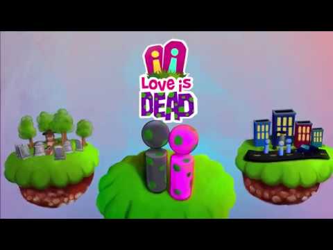 Love is Dead | Available Now | PC and Mac