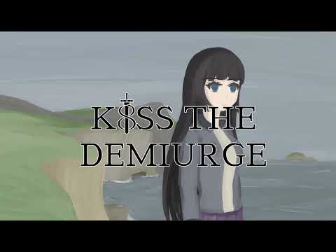 Kiss the Demiurge Trailer