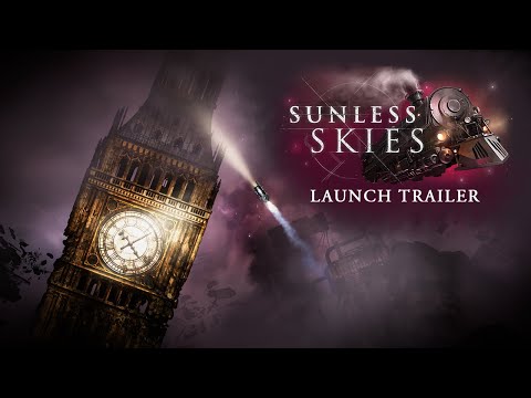 Sunless Skies | Launch Trailer