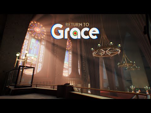 Return to Grace Launch Trailer