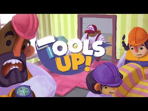 Tools Up! | Official Trailer 2019 | (PC, XBOX, PS4, Nintendo SWITCH)