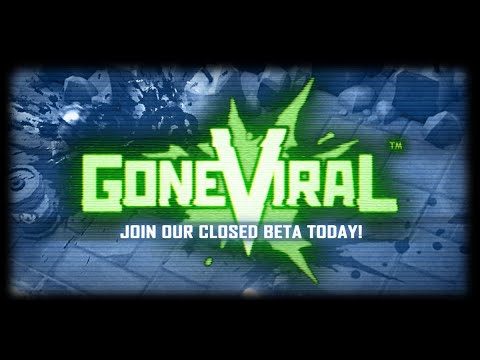 Gone Viral - Closed Beta Trailer