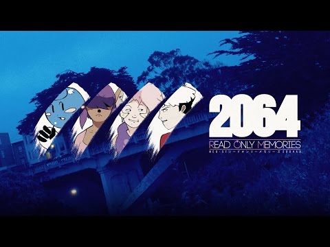 2064: Read Only Memories • Out Now!