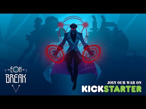 Eon Break Kickstarter Trailer