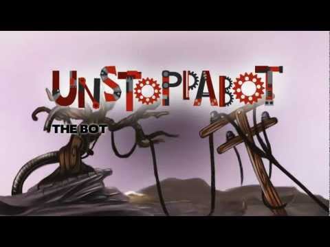 Unstoppabot Launch Trailer