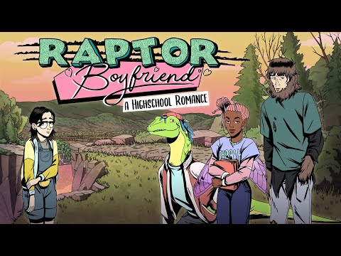 Raptor Boyfriend: A High School Romance (Launch Trailer)