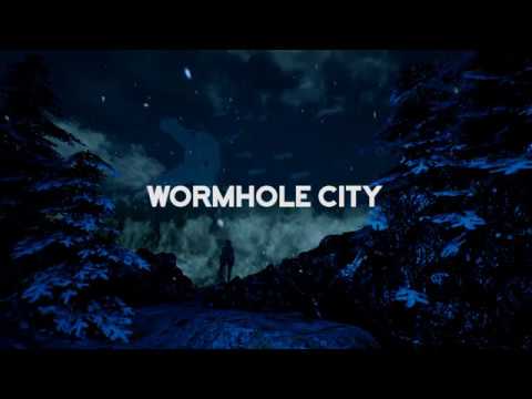 Wormhole City Trailer