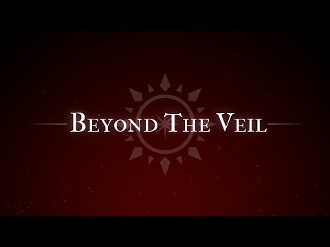 Beyond The Veil Trailer