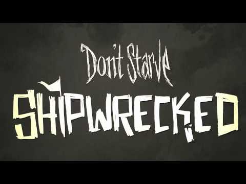 Don&#039;t Starve: Shipwrecked Announcement