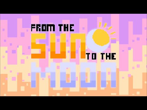 From the Sun to the Moon [Official Trailer]