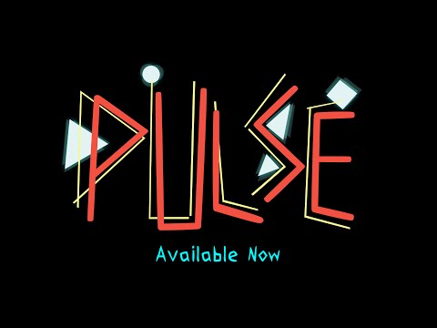 Pulse - Launch Trailer