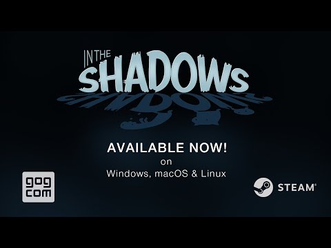 In The Shadows Launch Trailer