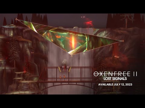 OXENFREE II: Lost Signals - Release Date Trailer - Coming July 12, 2023