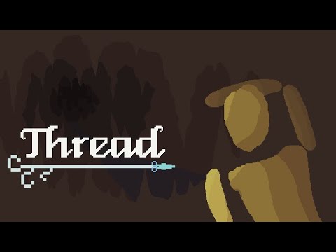 Thread - Release Trailer