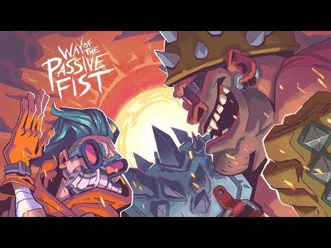 Way of the Passive Fist - Now Available! (EU)