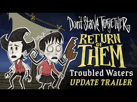 Don&#039;t Starve Together: Return of Them - Troubled Waters [Update Trailer]