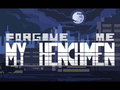 Forgive Me My Henchmen - Official Trailer