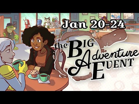 The Big Adventure Event 2022: Jan 20-24 on Steam &amp; Discord