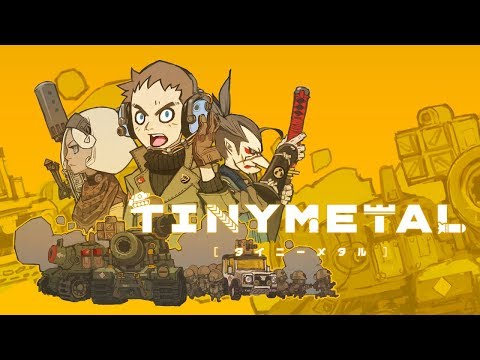 『TINY METAL (タイニーメタル)』【Nintendo Switch】リリースPV